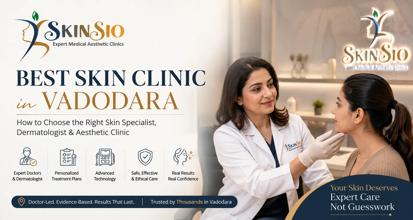 Best Skin Clinic in Vadodara (2026 Guide): How to Choose, What to Check, and Why SkinSio Clinics Leads in Manjalpur